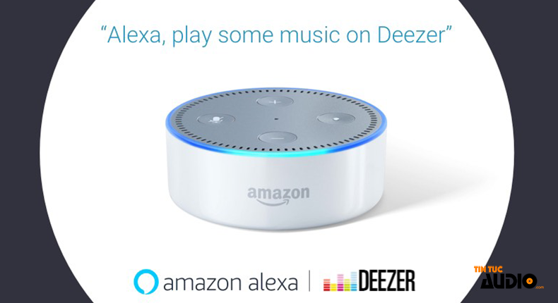 Alexa, deezer | Tintucaudio.com